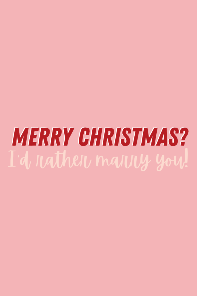 43 Flirty & Fun Christmas Quotes for Boyfriend Darling Quote