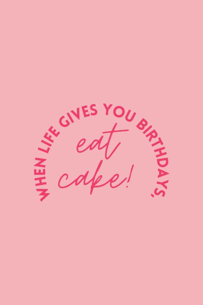 25+ Birthday Cake Quotes Filled With Sweetness Darling Quote