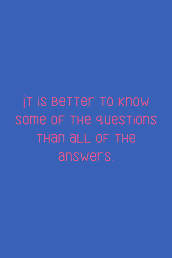 45+ Quotes About Asking Questions Darling Quote