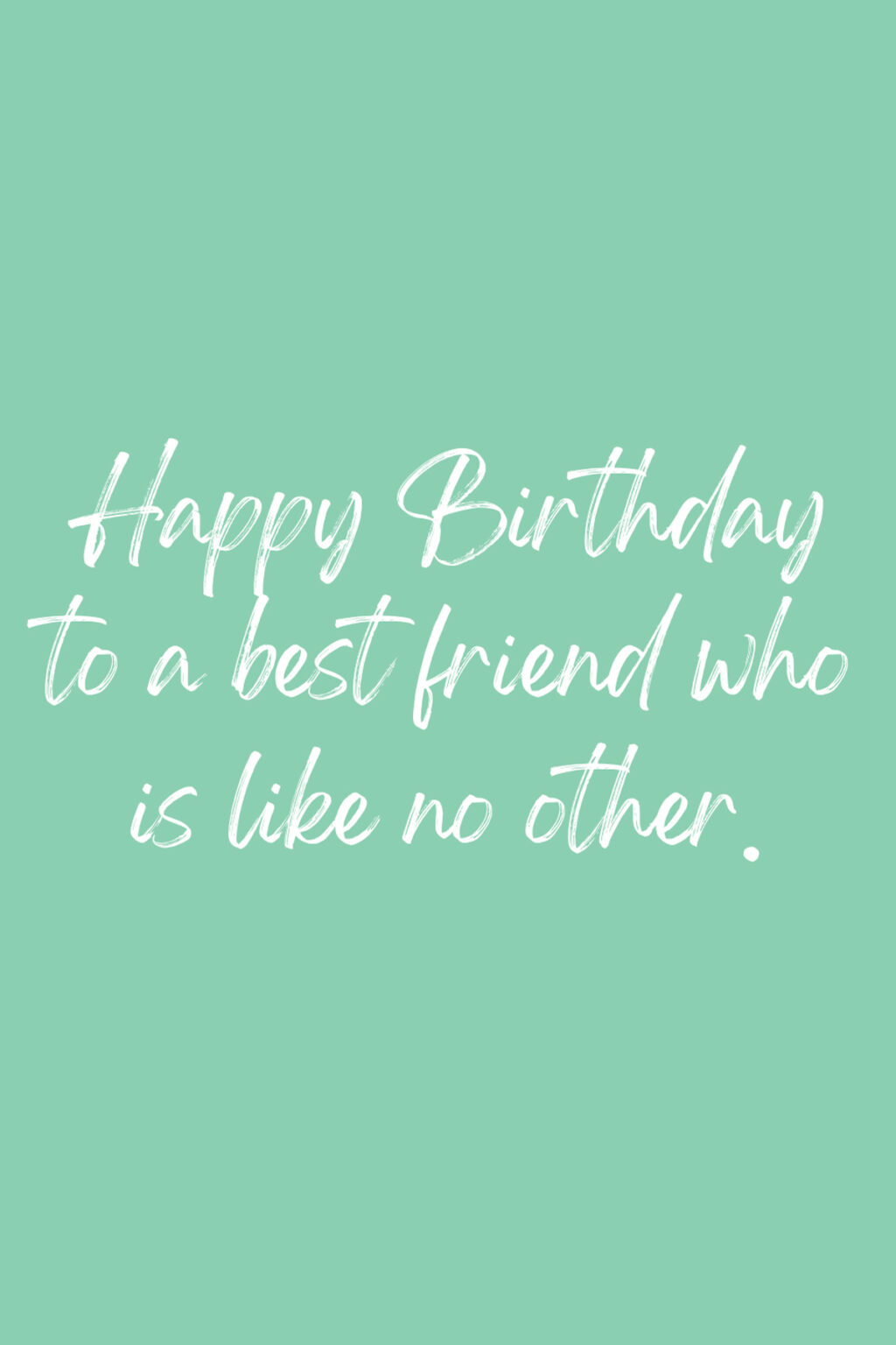 47 Brillant Best Friend Birthday Quotes + Bestie Birthday Wishes ...