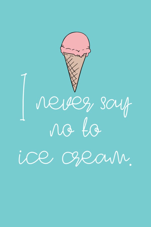 73 Ice Cream Quotes (Cool Enough for Instagram) Darling Quote