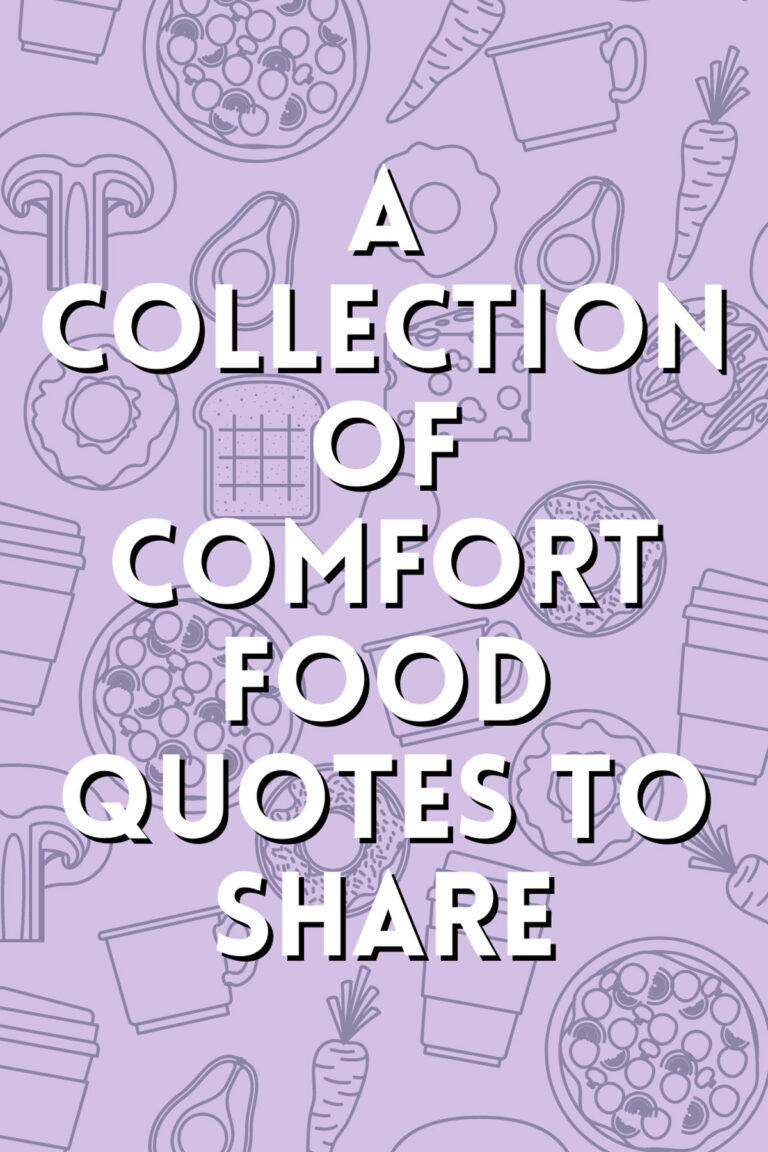 65 Comfort Food Quotes (2023 Collection) Darling Quote