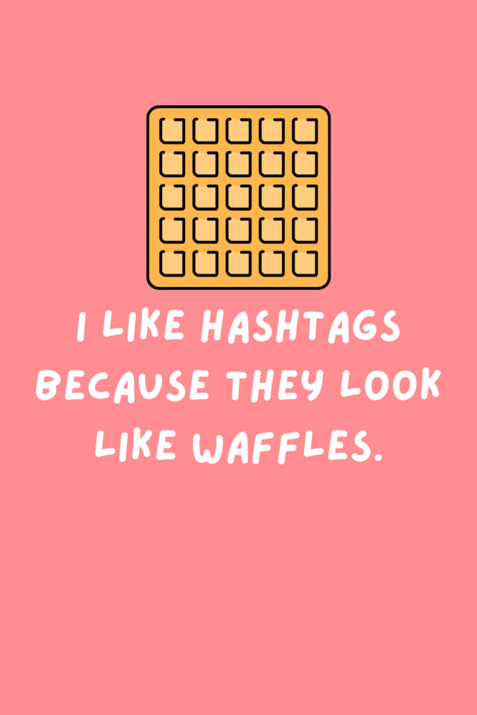 71 Waffle Quotes With Syrupy Puns Darling Quote
