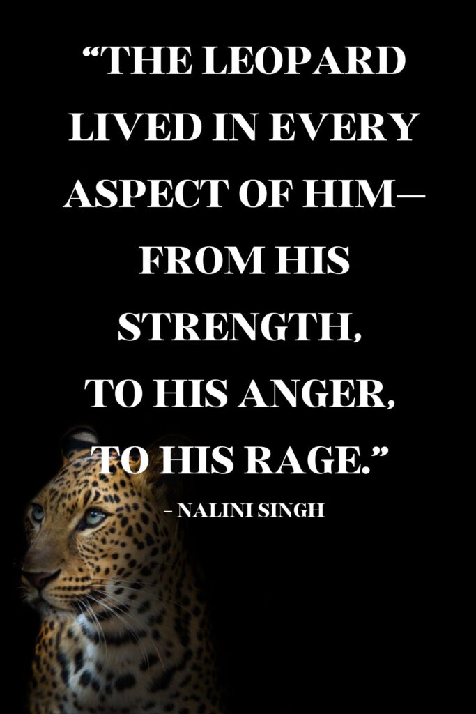 77 Powerful Leopard Quotes & Print Phrases Darling Quote