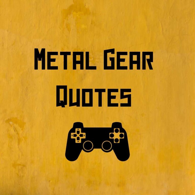 41 Inspirational Metal Gear Quotes Darling Quote