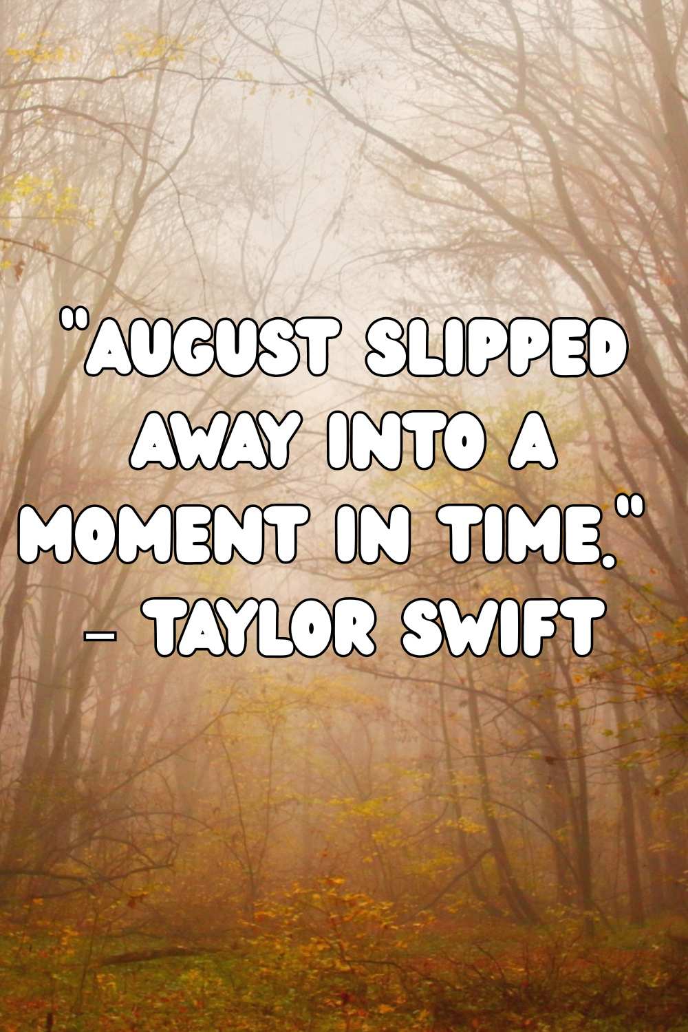 august slipped away quotes