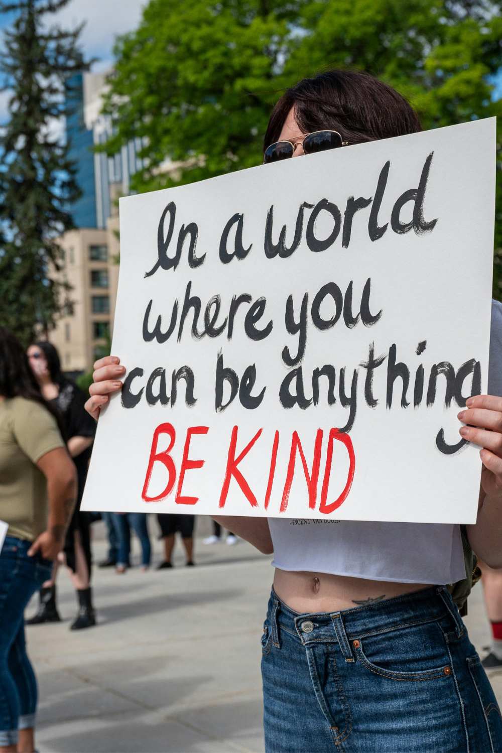 In a world where you can be anything, be kind