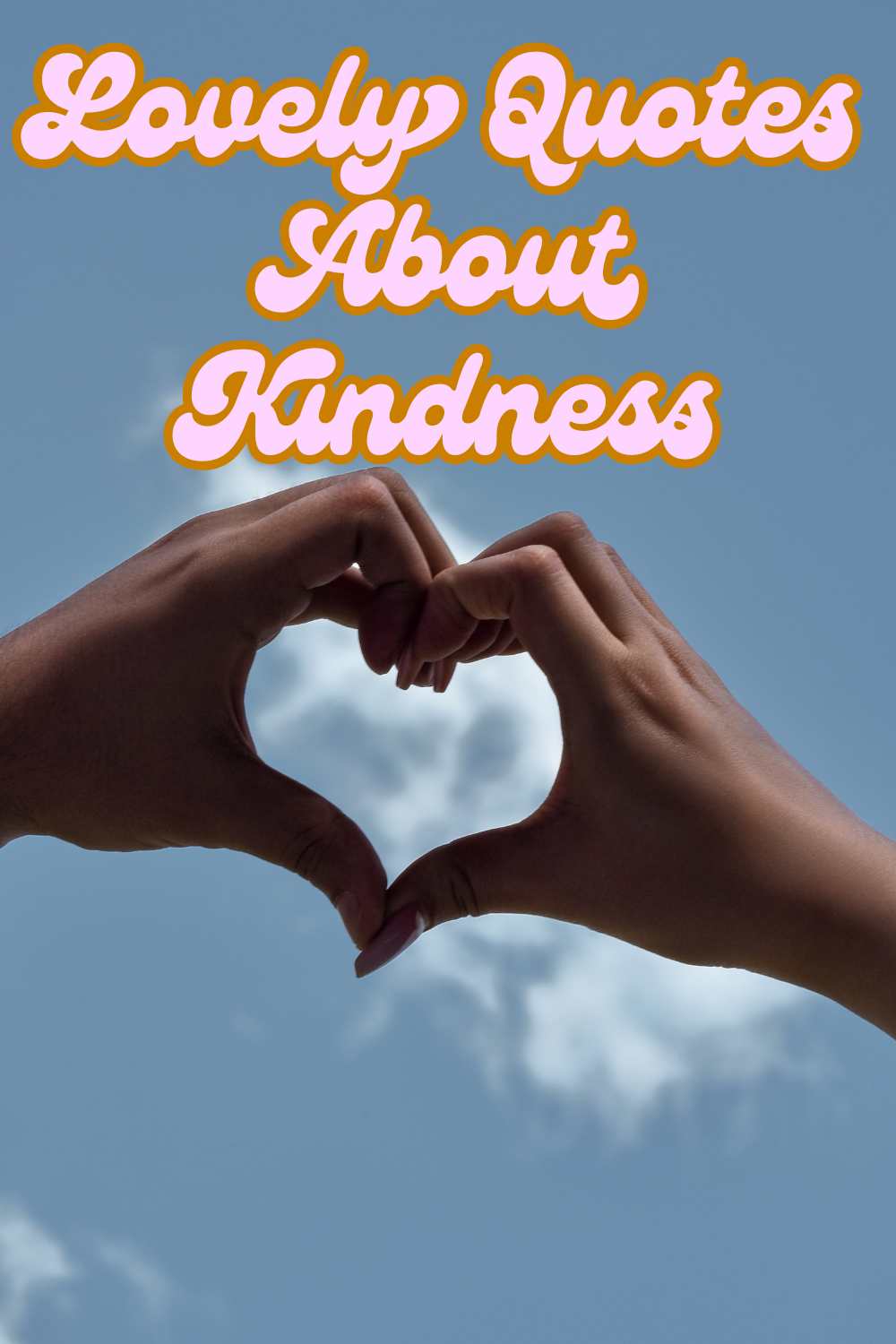 Lovely quotes about kindness