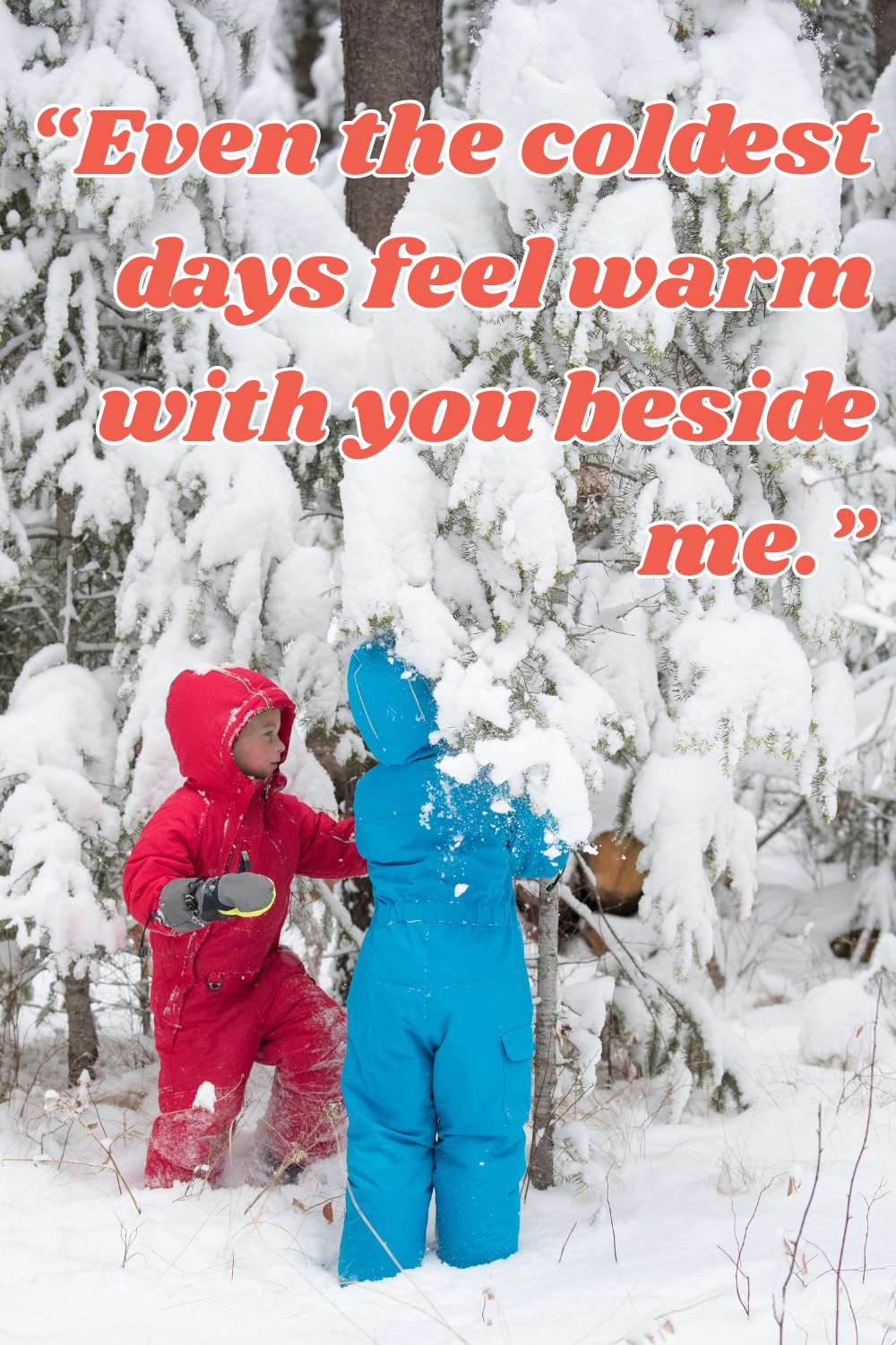 Photo of two kids in the snow with quote overlay