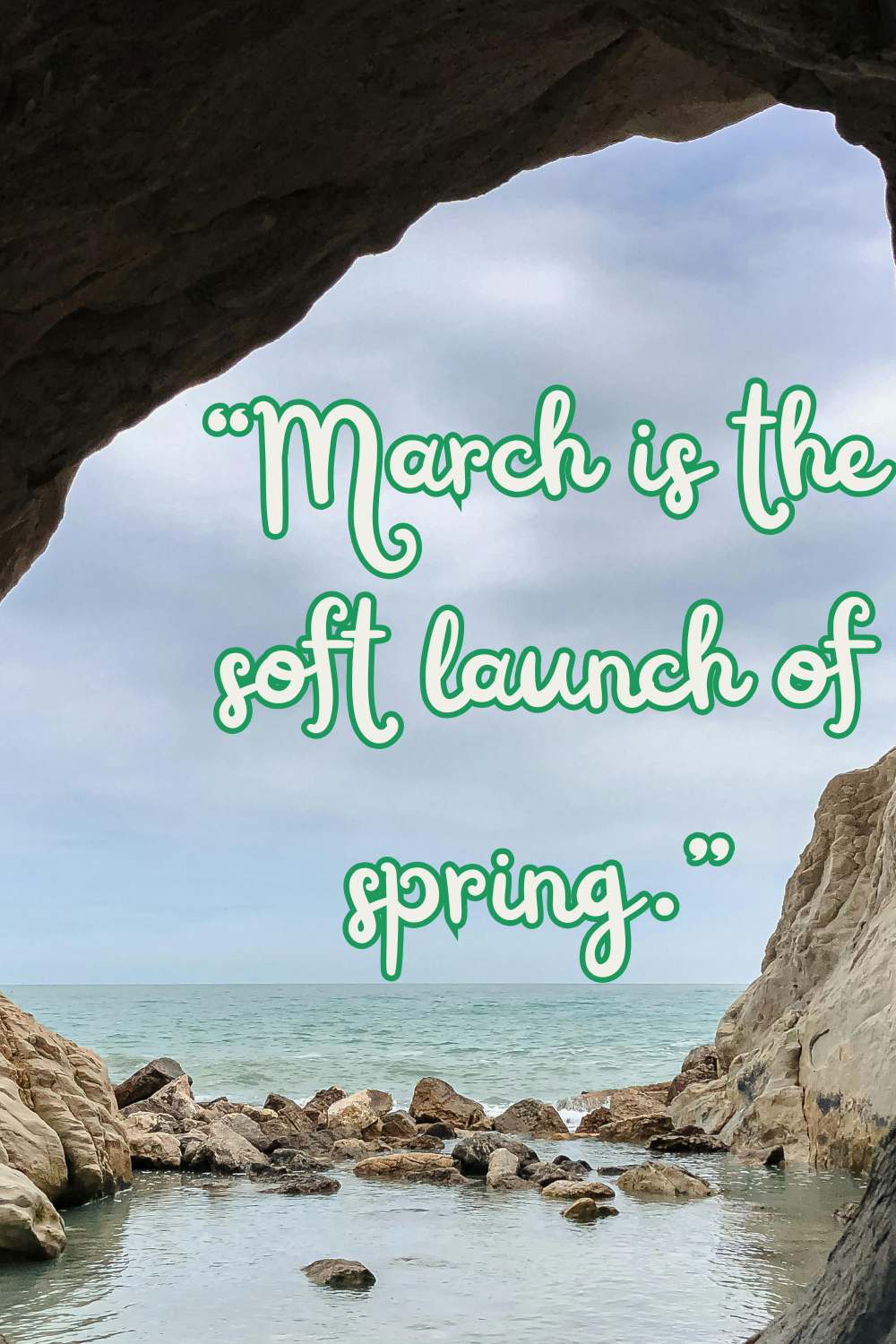 March is the soft launch of spring